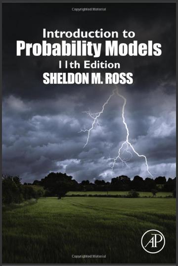 Solution manual for Introduction To Probability Models 11th Edition by Sheldon M. Ross