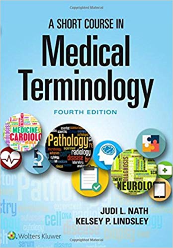 (eBook PDF)A Short Course in Medical Terminology 4th Edition by Judi Nath 