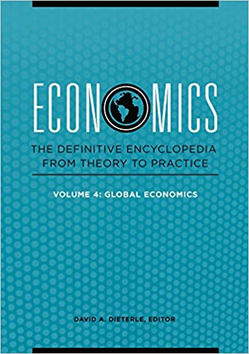 (eBook PDF)Economics: The Definitive Encyclopedia From Theory to Practice 4 Volume Set by David A. Dieterle Ph.D. 