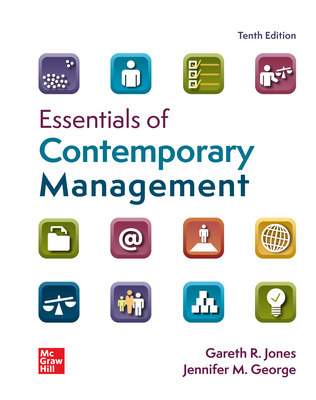 (eBook PDF)ISE Ebook Essentials of Contemporary Management 10th Edition  by Gareth R. Jones,Jennifer George
