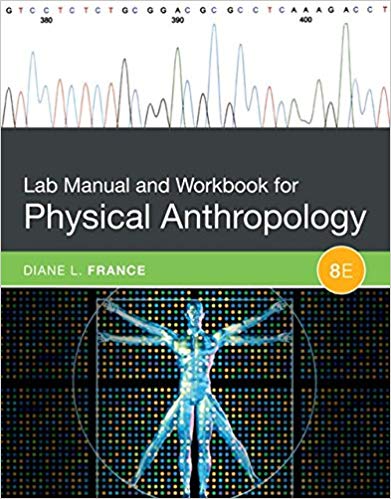 (eBook PDF)Lab Manual and Workbook for Physical Anthropology 8th Edition by Diane L. France 