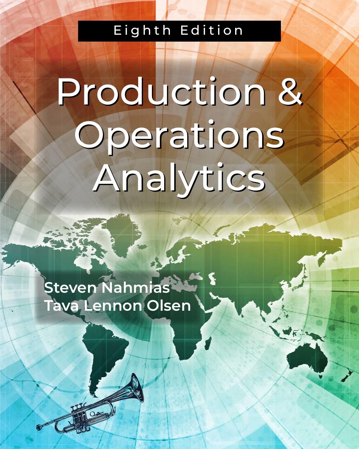 (eBook PDF)Production and Operations Analytics 8th Edition by Steven Nahmias,Tava Lennon Olsen