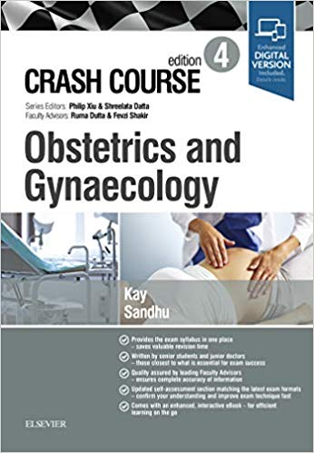 (eBook PDF)Crash Course Obstetrics and Gynaecology 4E by Sophie Kay , Charlotte Jean Sandhu , Ruma Dutta BSc MBBS MRCOG 