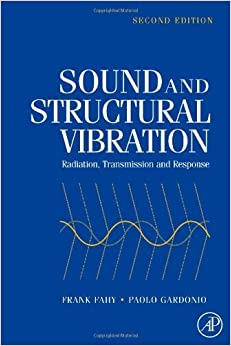 (eBook PDF)Sound and Structural Vibration: Radiation, Transmission and Response by Frank J. Fahy , Paolo Gardonio  