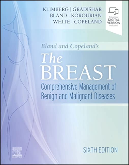 (eBook EPUB)Bland and Copeland s the Breast Comprehensive Management of Benign and Malignant Diseases 6th Edition E-Book by KirI. Bland MD,Edward M. Copeland III MD,V. Suzanne Klimberg MD PhD