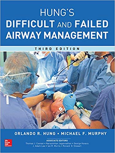 (eBook PDF)Hung s Management of the Difficult and Failed Airway, 3rd Edition by Orlando Hung , Michael F. Murphy 