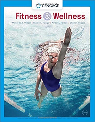 (eBook PDF)Fitness and Wellness, Edition 14 by Sharon Hoeger , Wener Hoeger , Cherie Hoeger , Amber Fawson 