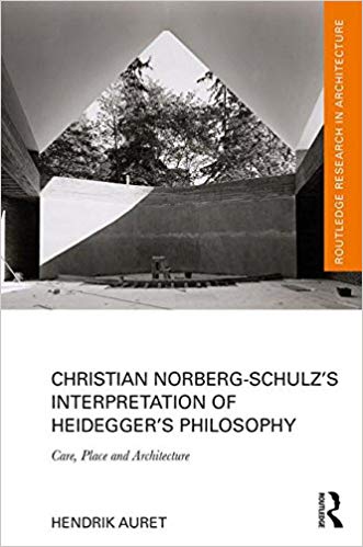 (eBook PDF)Christian Norberg-Schulz’s Interpretation of Heidegger’s Philosophy by Hendrik Auret 