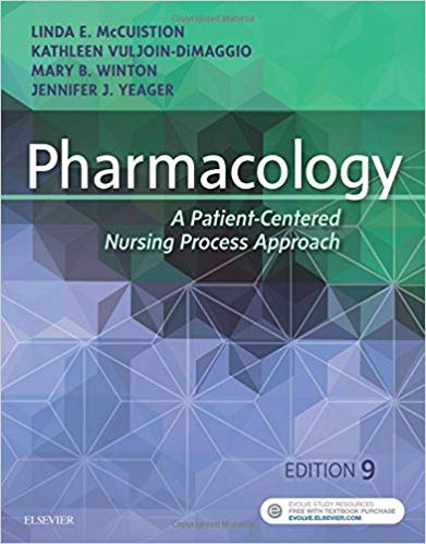 (eBook PDF)Pharmacology: A Patient-Centered Nursing Process Approach 9th Edition by Linda E. McCuistion PhD RN ANP CNS , Kathleen DiMaggio RN MSN , Mary Beth Winton PhD RN APRN ACNP-BC , Jennifer J. Yeager PhD RN 