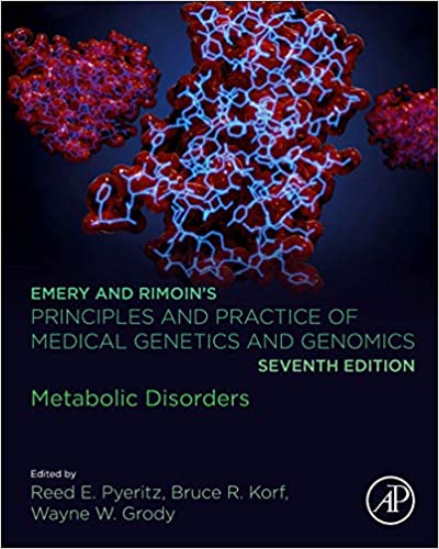 (eBook PDF)Emery and Rimoin's Principles and Practice of Medical Genetics and Genomics Metabolic Disorders 7th Edition by Reed E. Pyeritz , Bruce R. Korf , Wayne W. Grody 