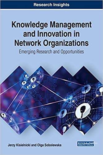 (eBook PDF)Knowledge Management and Innovation in Network Organizations by Jerzy Kisielnicki , Olga Sobolewska 