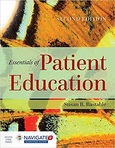 (eBook PDF)Essentials of Patient Education 2nd Edition by Susan B. Bastable 