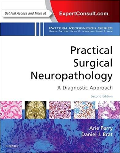 (eBook PDF)Practical Surgical Neuropathology: A Diagnostic Approach: A Volume in the Pattern Recognition Series 2nd Edition by Arie Perry MD , Daniel J. Brat MD PhD 