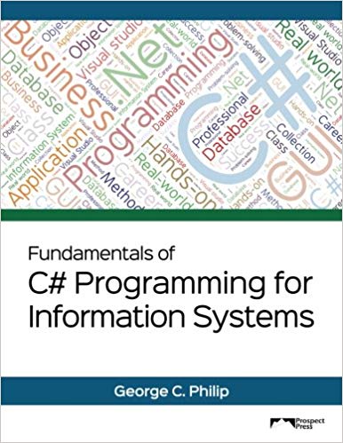 (eBook PDF)Fundamentals of C# Programming for Information Systems by George C. Philip , Jakob Iversen 