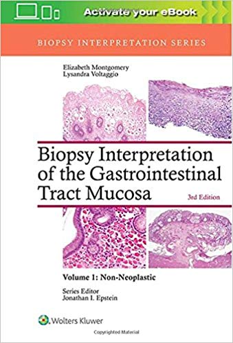 (eBook PDF)Biopsy Interpretation of the Gastrointestinal Tract Mucosa: Volume 1: Non-Neoplastic， 3rd Edition by Elizabeth A. Montgomery MD , Lysandra Voltaggio MD 