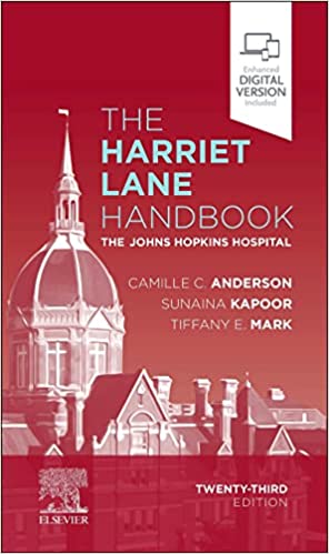 (eBook PDF)The Harriet Lane Handbook: The Johns Hopkins Hospital 23rd Edition by The Johns Hopkins Hospital , Camille C. Anderson MD , Nicole Shilkofski M.D. M.Ed. 
