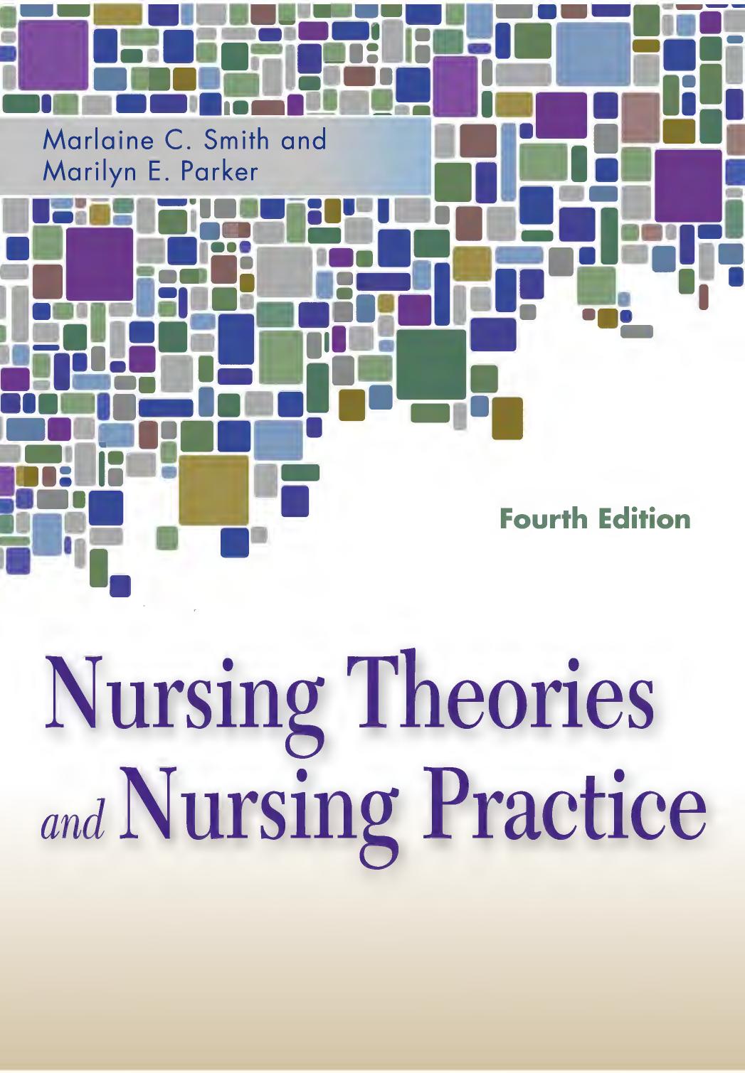 (eBook PDF)Nursing Theories and Nursing Practice, 4th Edition by Marlaine Smith,Marilyn Parker