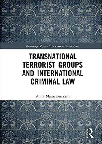 (eBook PDF)Transnational Terrorist Groups and International Criminal Law by Anna Marie Brennan 