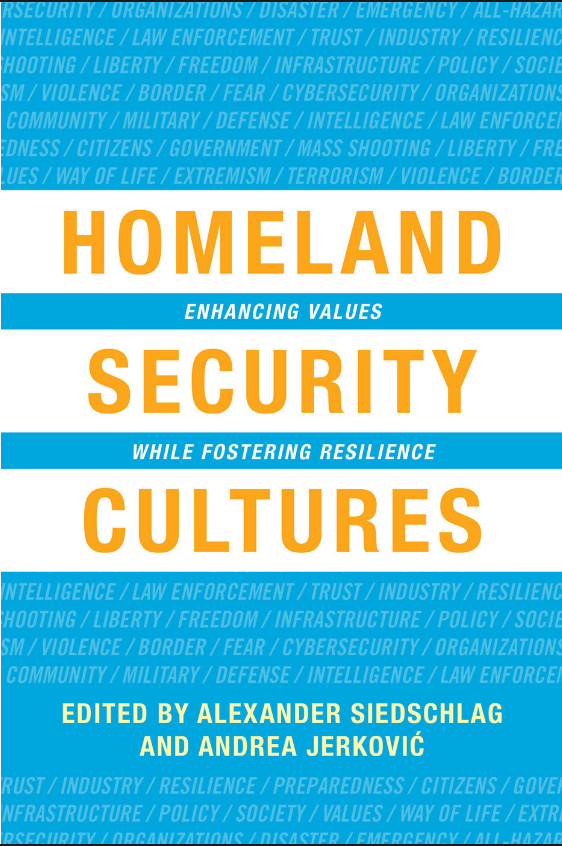 (eBook PDF)Homeland Security Cultures: Enhancing Values While Fostering Resilience by Alexander Siedschlag,Andrea Jerkovic