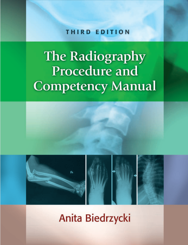 (eBook PDF)The Radiography Procedure and Competency Manual Third Edition by Anita Biedrzycki