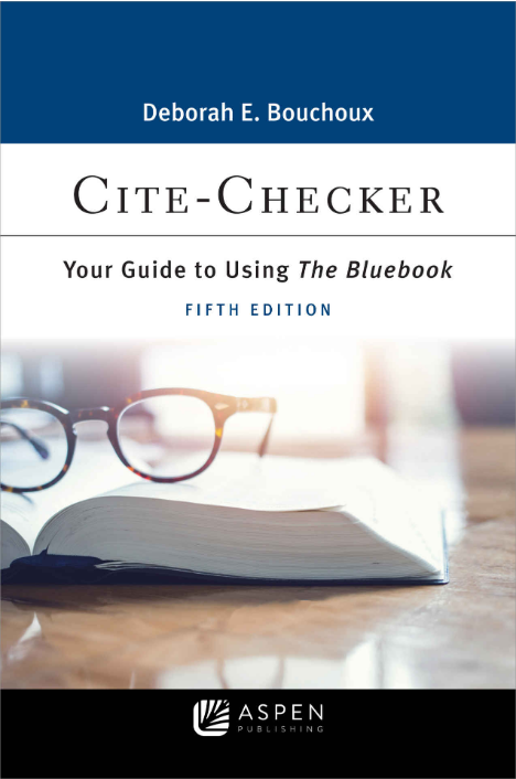 (eBook PDF)Cite-Checker: Your Guide to Using the Bluebook 5th Edition by Deborah E. Bouchoux