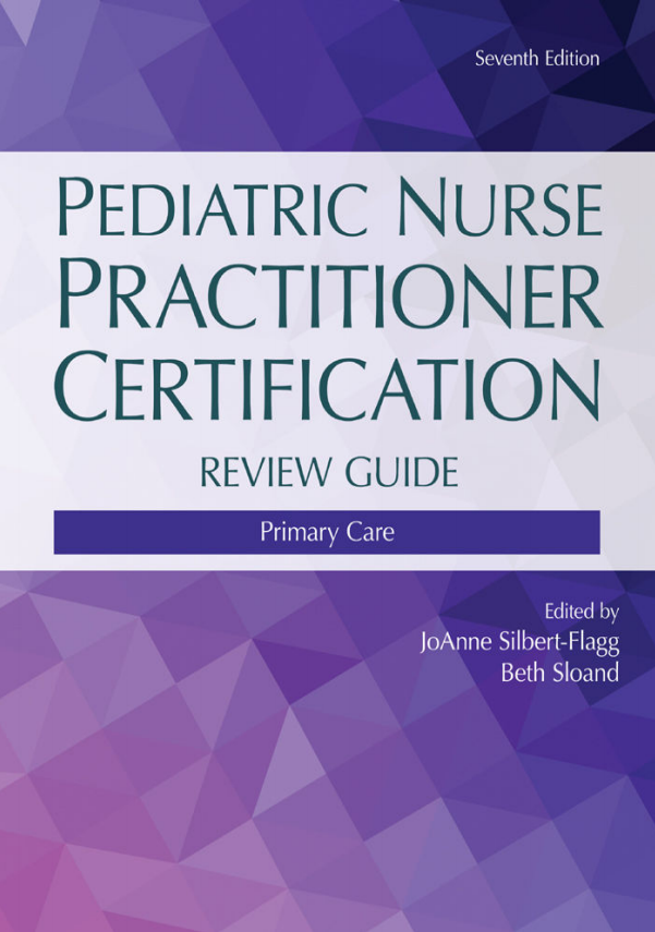(eBook PDF)Pediatric Nurse Practitioner Certification Review Guide: Primary Care 7th Edition by JoAnne Silbert-Flagg