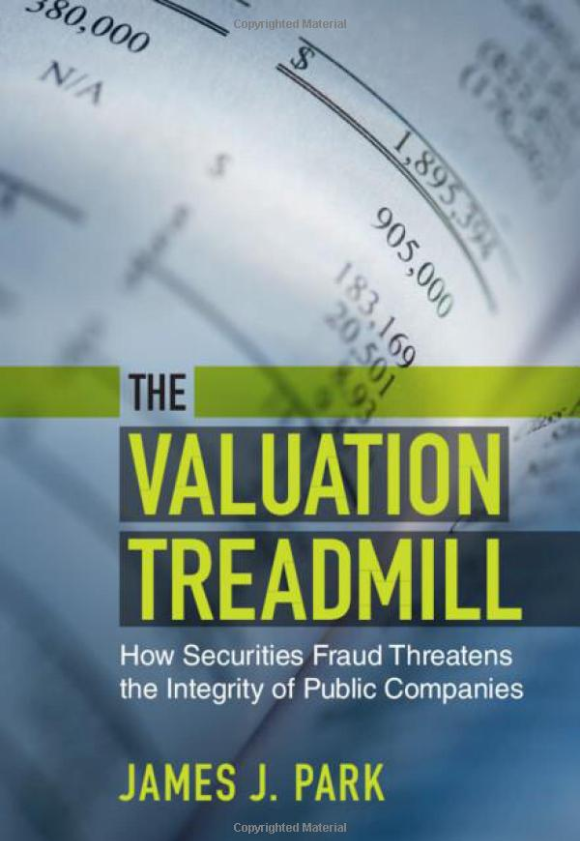 (eBook PDF)The Valuation Treadmill: How Securities Fraud Threatens the Integrity of Public Companies by James J. Park