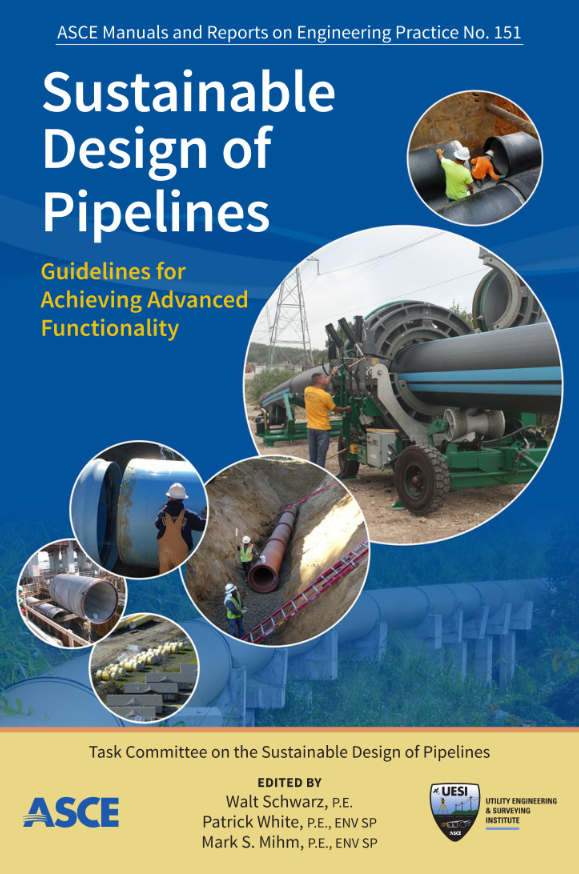 (eBook PDF)Sustainable Design of Pipelines Guidelines for Achieving Advanced Functionality by Walt Schwarz,Patrick White