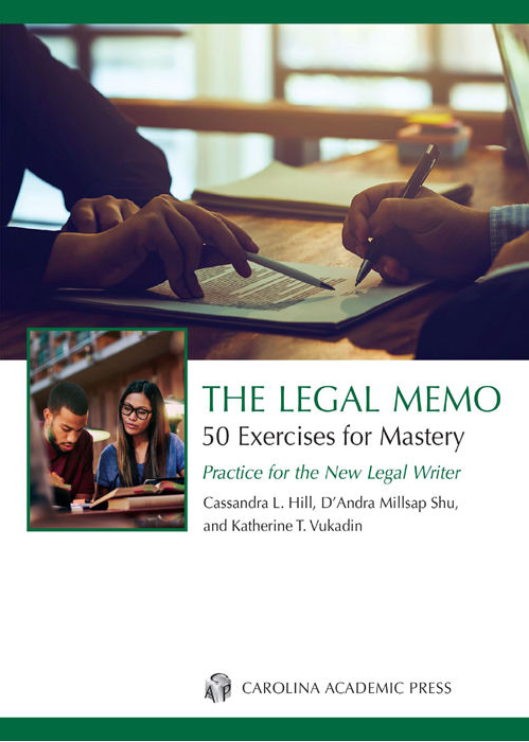 (eBook PDF)The Legal Memo: 50 Exercises for Mastery: Practice for the New Legal Writer by Cassandra L. Hill