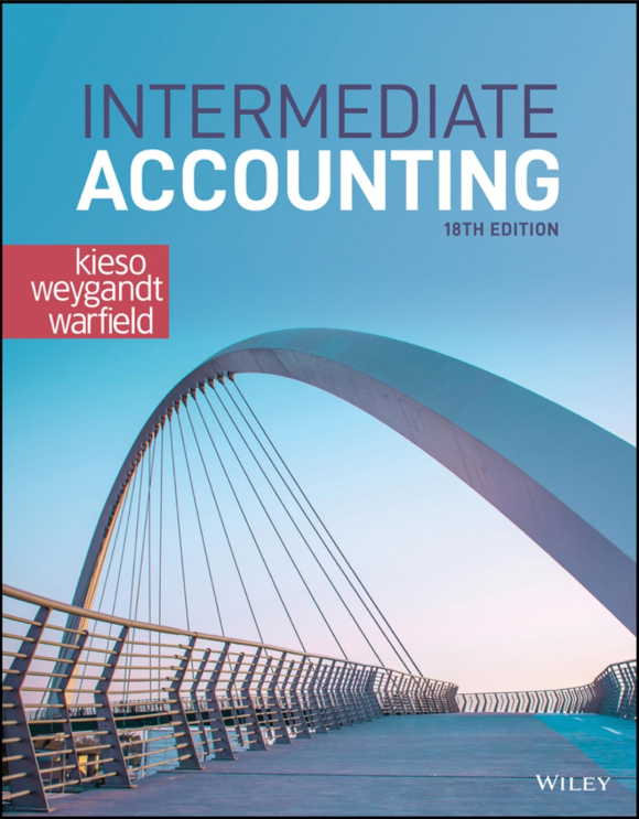Test Bank for Intermediate Accounting 18th Edition by Donald E. Kieso,Jerry J. Weygandt