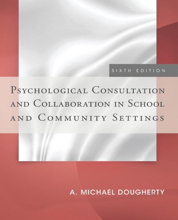 (eBook PDF)Psychological Consultation and Collaboration in School and Community Settings 6th Edition by A. Michael Dougherty