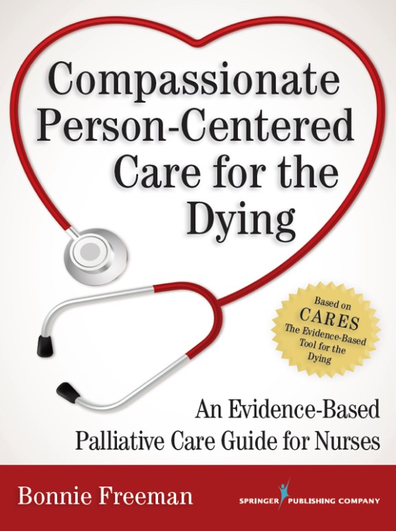 (eBook PDF)Compassionate Person-Centered Care for the Dying: An Evidence-Based Palliative Care Guide For Nurses by Bonnie Freeman