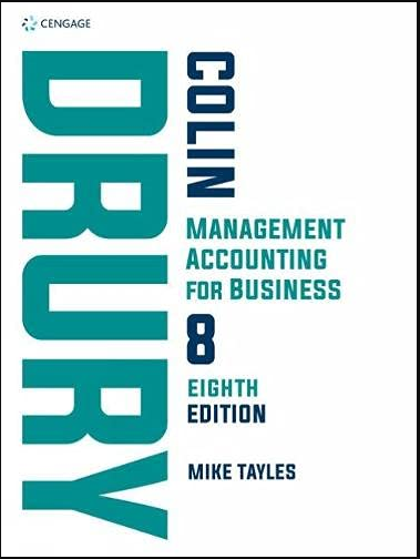 Solution manual for Management Accounting For Business 8th Edition by Colin Drury