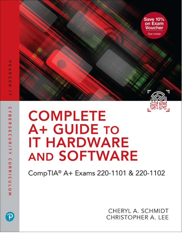 (eBook PDF)Complete A+ Guide to IT Hardware and Software: CompTIA A+ Exams 220-1101 & 220-1102 9th Edition by Cheryl A. Schmidt,Christopher Lee