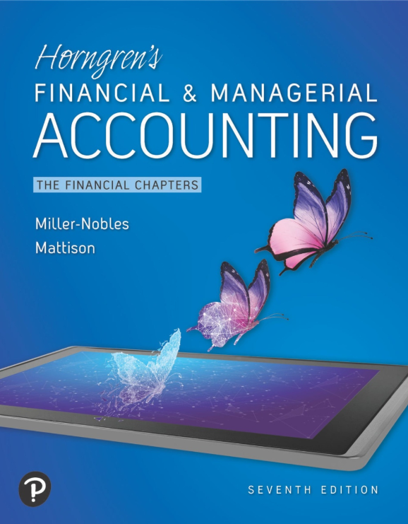(eBook PDF)Horngren s Financial & Managerial Accounting: The Financial Chapters 7th Edition by Tracie Miller-Nobles,Brenda Mattison