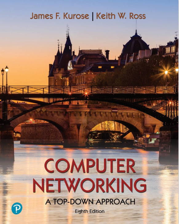 Solution manual for Computer Networking 8th Edition by James Kurose,Keith Ross