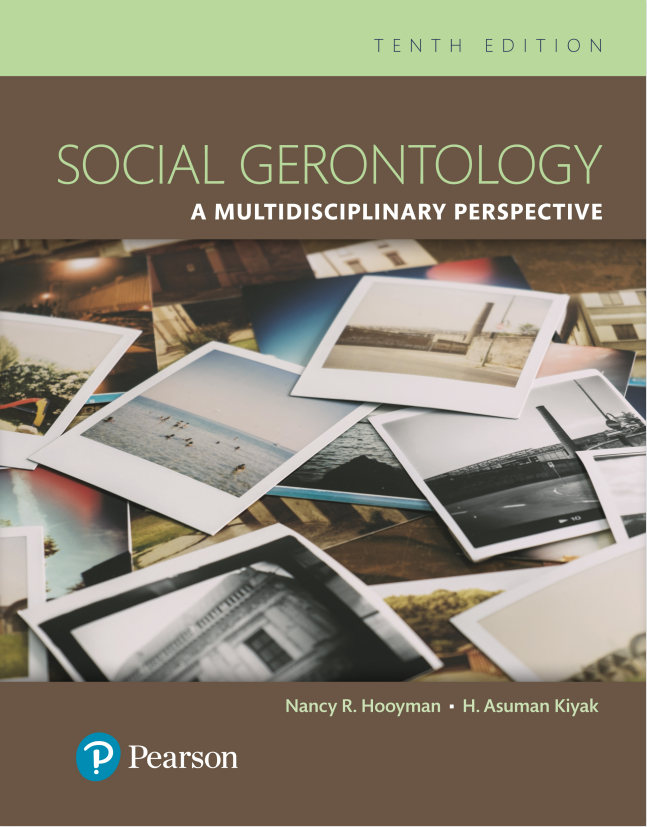 (eBook PDF)Social Gerontology: A Multidisciplinary Perspective 10th Edition by Nancy R. Hooyman,Kevin Y. Kawamoto