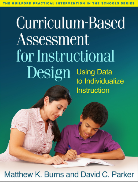 (eBook PDF)Curriculum-Based Assessment for Instructional Design by Matthew K. Burns,David C. Parker,James A. Tucker