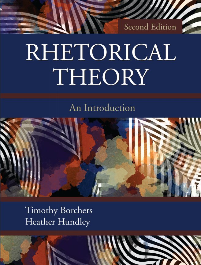 (eBook PDF)Rhetorical Theory: An Introduction, Second Edition by Timothy Borchers,Heather Hundley