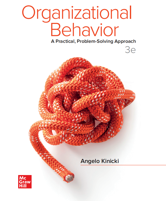 Solution manual for Organizational Behavior: A Practical, Problem-Solving Approach 3rd Edition by Angelo Kinicki
