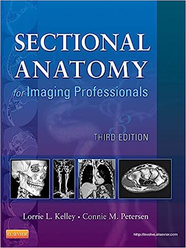 (eBook PDF)Sectional Anatomy for Imaging Professionals - E-Book 3rd Edition by Lorrie L. Kelley, Connie Petersen