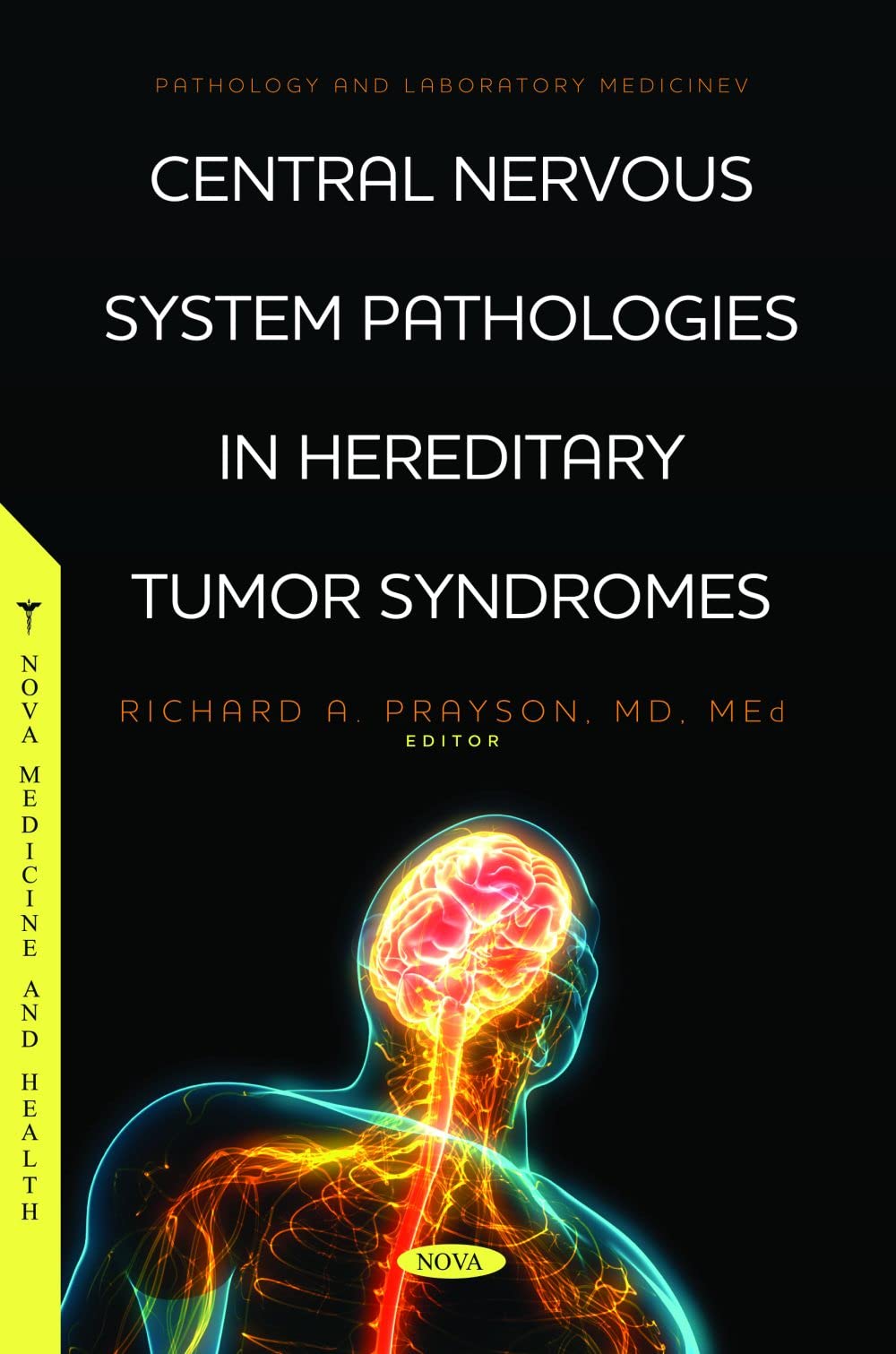 (DK  PDF)Central Nervous System Pathologies in Hereditary Tumor Syndromes 1st Edition by Richard A. Prayson 