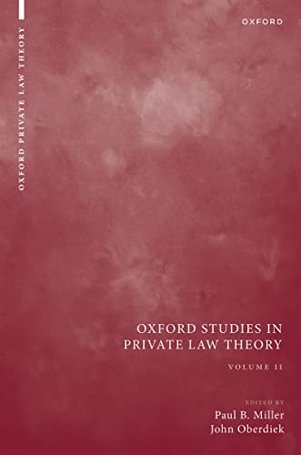 (DK   PDF)Oxford Studies in Private Law Theory: Volume II (Oxford Private Law Theory) Kindle Edition by Paul B. Miller , John Oberdiek  