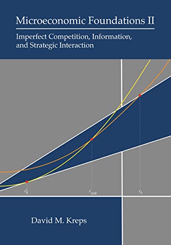 (DK   PDF)Microeconomic Foundations II: Imperfect Competition, Information, and Strategic Interaction Kindle Edition by David M. Kreps 
