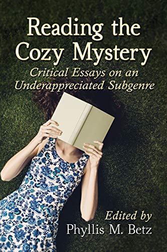 (DK   PDF)Reading the Cozy Mystery: Critical Essays on an Underappreciated Subgenre Kindle Edition by Phyllis M. Betz  