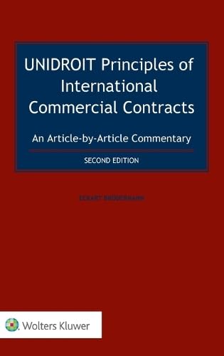 (DK  PDF)UNIDROIT Principles of International Commercial Contracts. An Article-by-Article Commentary, Second Edition 2nd Edition by  Eckart Broedermann 