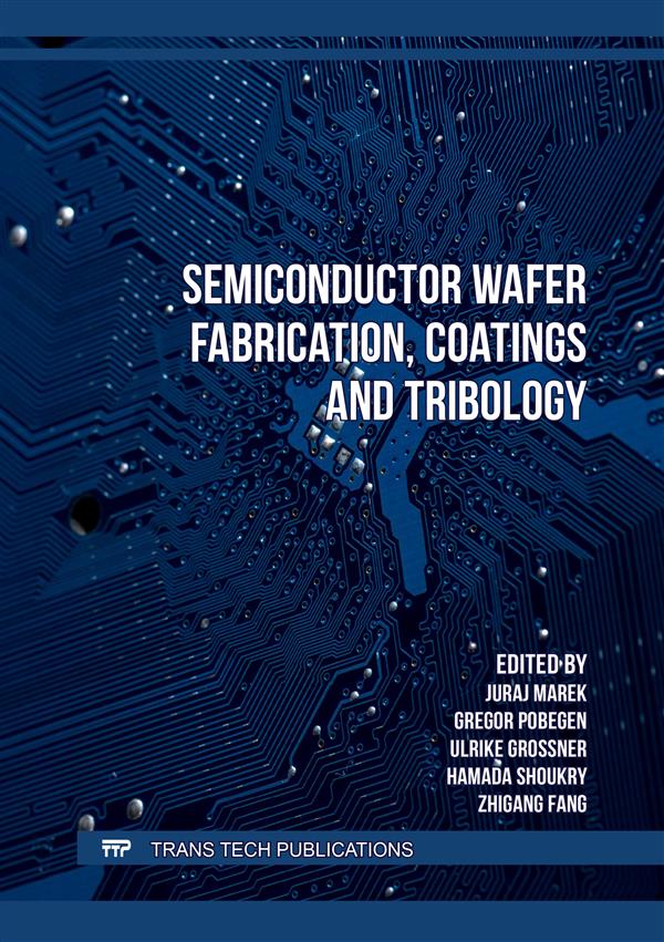 (DK  PDF)Semiconductor Wafer Fabrication, Coatings and Tribology by Juraj Marek, Gregor Pobegen, Ulrike Grossner, Hamada Shoukry and Dr. Zhigang Fang