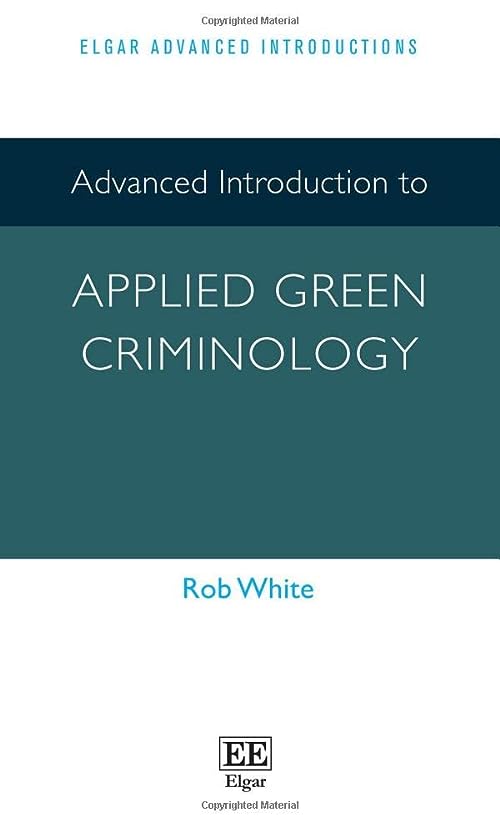 (DK   PDF)Advanced Introduction to Applied Green Criminology by  Rob White 