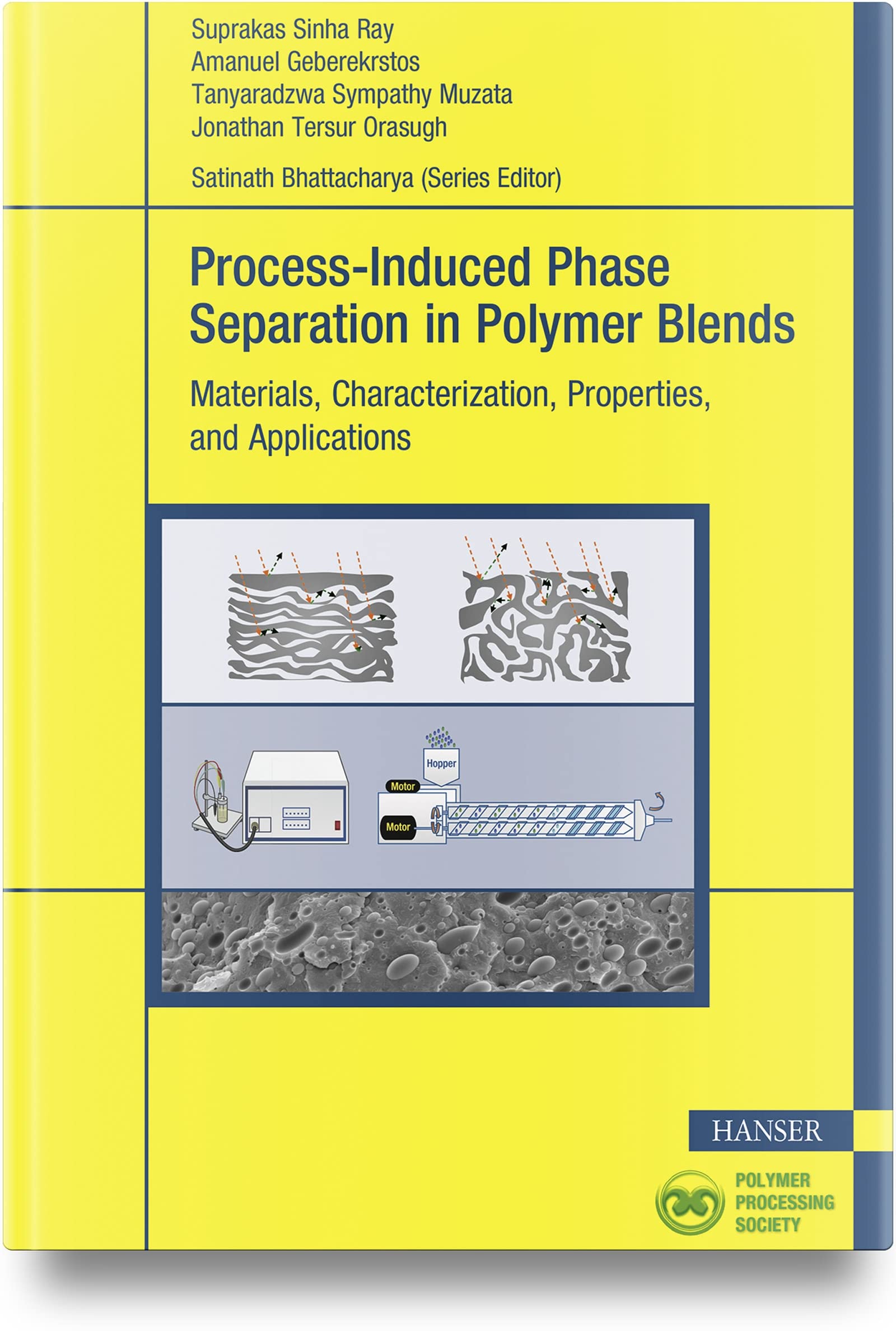 (DK   PDF)Process-Induced Phase Separation in Polymer Blends Materials, Characterization, Properties, and  by Suprakas Sinha Ray , Amanuel Geberekrstos 