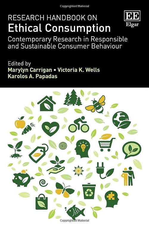 (DK   PDF) Research Handbook on Ethical Consumption Contemporary Research in Responsible and Sustain by  Marylyn Carrigan , Victoria K. Wells 